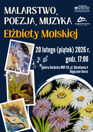 Malarstwo, poezja, muzyka Elżbiety Molskiej