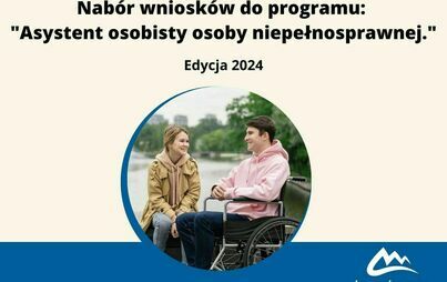 Zdjęcie do Nab&oacute;r wniosk&oacute;w do programu &ldquo;Asystent osobisty osoby niepełnosprawnej&ldquo; edycja 2024