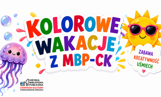 Zdjęcie do Kolorowe Wakacje z MBP-CK w Boguszowie-Gorcach