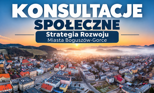 Zdjęcie do Konsultacje społeczne dotyczące aktualizacji projektu Strategii Rozwoju Miasta Bogusz&oacute;w-Gorce