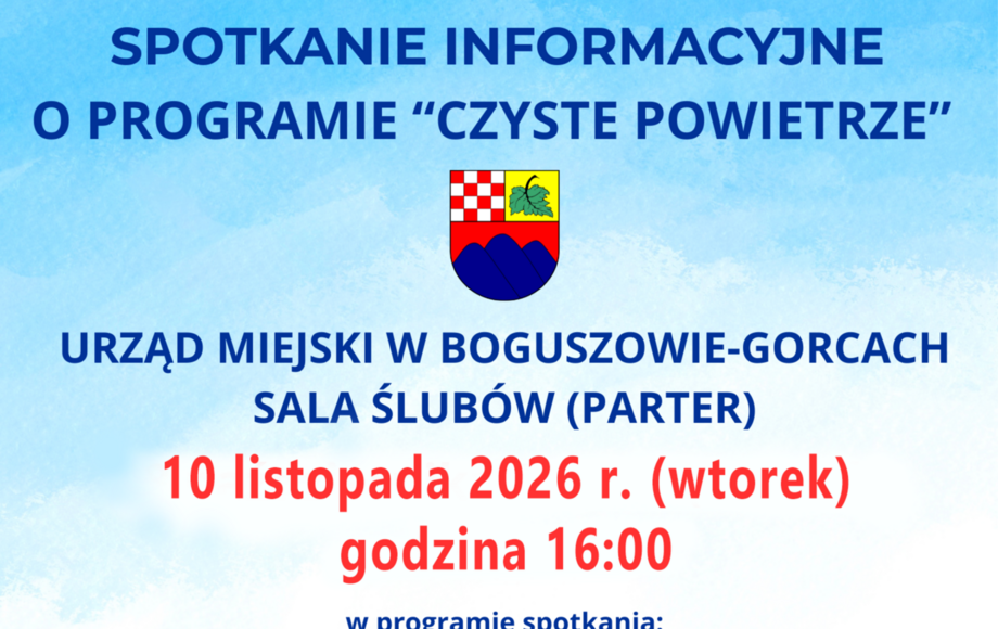 Spotkanie informacyjne o programie Czyste Powietrze w Boguszowie-Gorcach